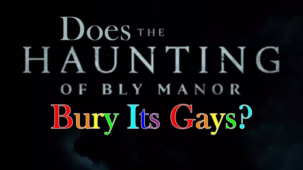 Does The Haunting Of Bly Manor Bury Its Gays? 14 Does the Haunting of Bly Manor Bury Its Gays